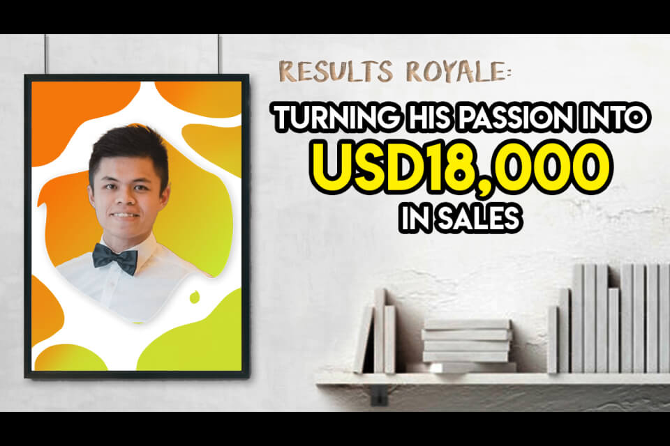 Turning His Passion Into USD18,000 In Sales